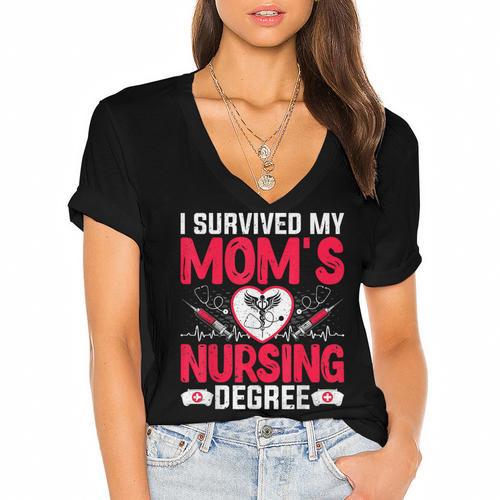 I Survived My Mom’s Nursing Degree Nurse Nursing Graduation Women's Jersey Short Sleeve Deep V-Neck Tshirt				 - Best Gift Smart