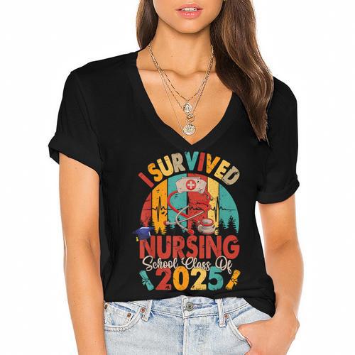 I Survived Nursing School Class Of 2025 Proud Graduation Women's Jersey Short Sleeve Deep V-Neck Tshirt				 - Best Gift Smart