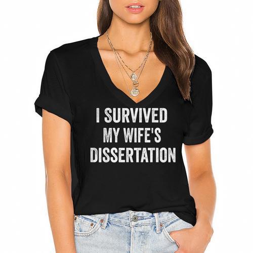 I Survived My Wife's Dissertation PhD Graduation Women's Jersey Short Sleeve Deep V-Neck Tshirt - Best Gift Smart
