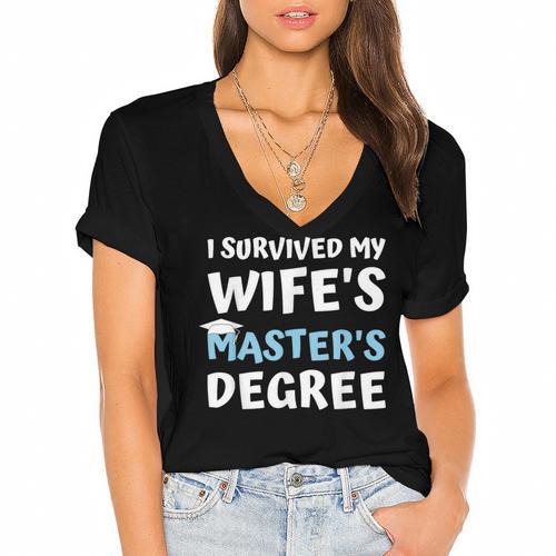 i Survived My Wifes Masters Degree MBA College Graduation Women's Jersey Short Sleeve Deep V-Neck Tshirt				 - Best Gift Smart