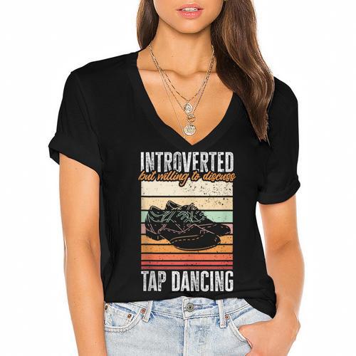 Tap Dancing Introvert Teacher Tap Dancer Tap Dance Women's Jersey Short Sleeve Deep V-Neck Tshirt - Raresse