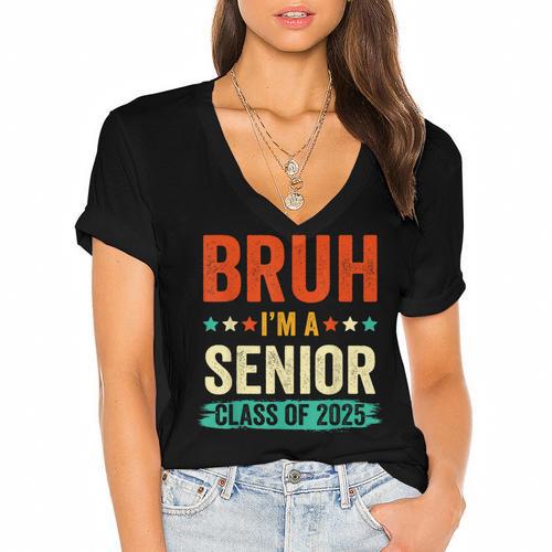 Vintage Bruh I'm A Senior Class Of 2025 Graduation Women Men Women's Jersey Short Sleeve Deep V-Neck Tshirt				 - Best Gift Smart