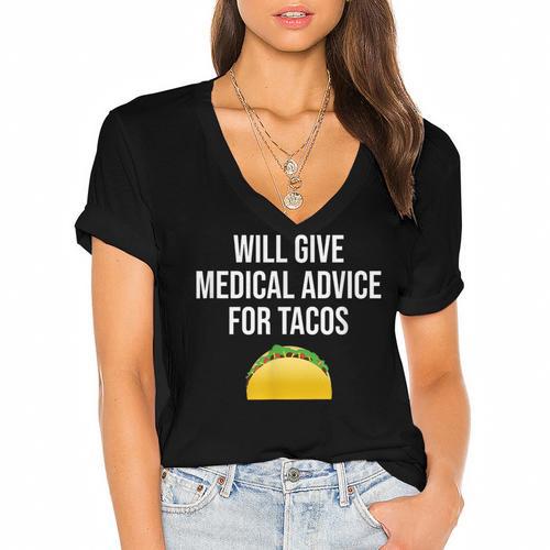 Will Give Medical Advice For Tacos Shirt Nurse Graduation MD Women's Jersey Short Sleeve Deep V-Neck Tshirt				 - Best Gift Smart