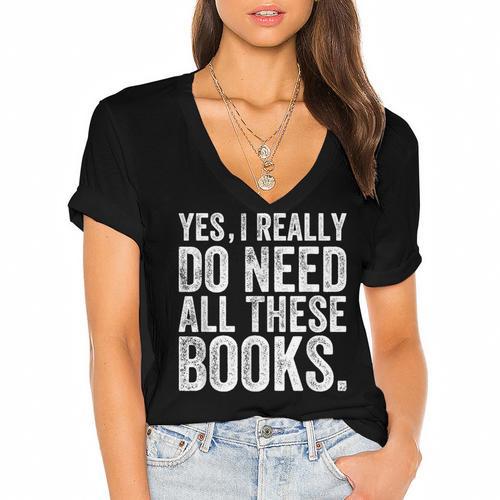 Yes I Really Do Need All These Books Geeky Book Worm Women's Jersey Short Sleeve Deep V-Neck Tshirt				 - Bookorys AU