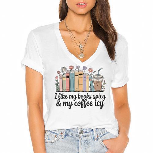 I Like My Books Spicy & My Coffee Icy Lover Bookworm Premium Women's Jersey Short Sleeve Deep V-Neck Tshirt				 - Bookorys