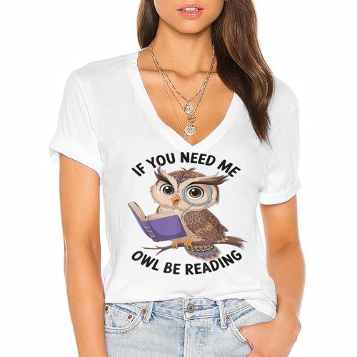 Cool Owl If You Need Me Owl Be Reading Book Students Women's Jersey Short Sleeve Deep V-Neck Tshirt				 - Bookorys