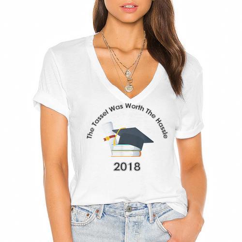 Graduation 2018 The Tassel Was Worth The Hassle Women's Jersey Short Sleeve Deep V-Neck Tshirt				 - Best Gift Smart