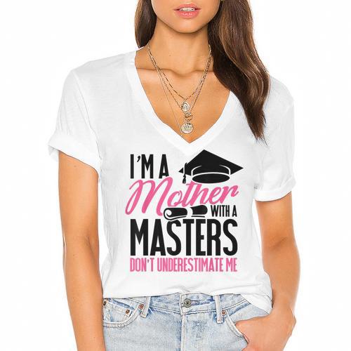 Graduation T Shirt For Mom Mother With A Master's Degree Tee Women's Jersey Short Sleeve Deep V-Neck Tshirt - Best Gift Smart