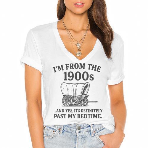 I'm From The 1900s And Yes It's Definitely Past By Bedtime Women's Jersey Short Sleeve Deep V-Neck Tshirt - Figerry