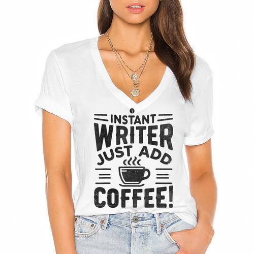 Instant Writer Just Add Coffee Author Book Writing Books Women's Jersey Short Sleeve Deep V-Neck Tshirt - Bookorys