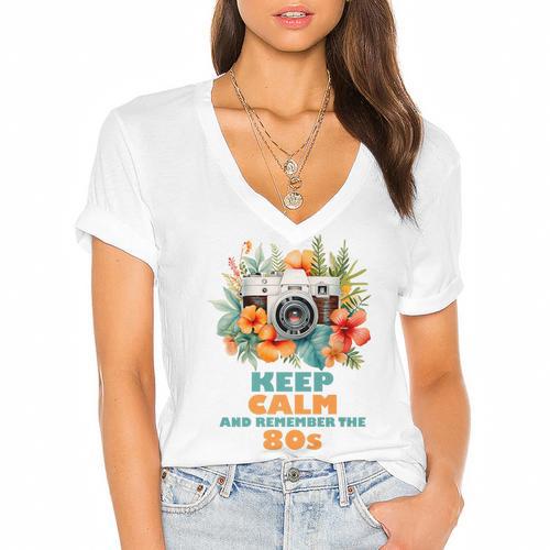 Keep Calm And Remember The 80s Retro Vintage Nostalgia Premium Women's Jersey Short Sleeve Deep V-Neck Tshirt				 - Figerry