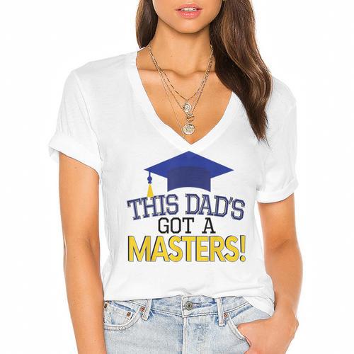 Masters Degree Proud Dad Graduation Shirt MBA Social Work Women's Jersey Short Sleeve Deep V-Neck Tshirt				 - Best Gift Smart