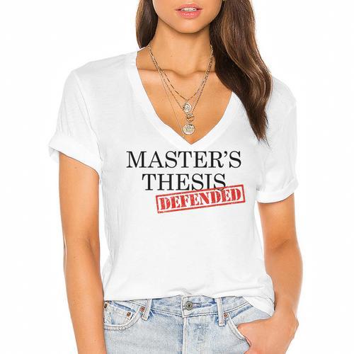 Master's Thesis Defense Tshirt Masters Graduation Shirt Women's Jersey Short Sleeve Deep V-Neck Tshirt				 - Best Gift Smart