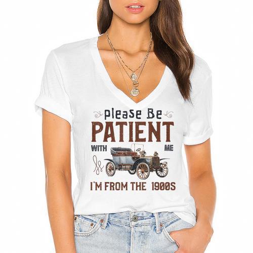 Please Be Patient I'm From The 1900s Antique Car Enthusiast Women's Jersey Short Sleeve Deep V-Neck Tshirt				 - Figerry
