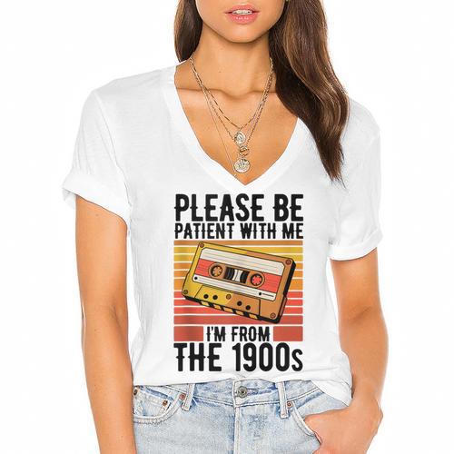Please Be Patient With Me I'm From The 1900s Retro Birthday Women's Jersey Short Sleeve Deep V-Neck Tshirt				 - Figerry