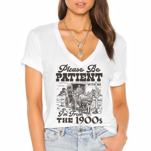Please Be Patient I'm From The 1900s Retro Vintage Theme Women's Jersey Short Sleeve Deep V-Neck Tshirt				 - Figerry