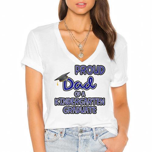 Proud Dad Of a Kindergarten Graduate Graduation TShirt Women's Jersey Short Sleeve Deep V-Neck Tshirt - Best Gift Smart