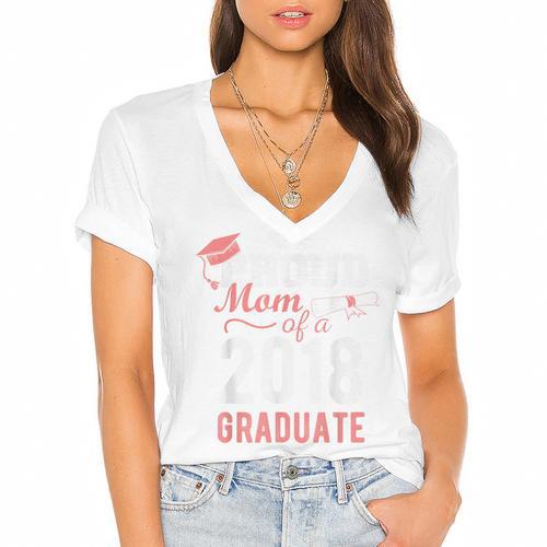 Proud Mom Of A Class 2018 Graduate Graduation Shirt Women's Jersey Short Sleeve Deep V-Neck Tshirt				 - Best Gift Smart