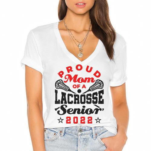 Proud Mom Of a Lacrosse Senior 2022 Graduation Women's Jersey Short Sleeve Deep V-Neck Tshirt				 - Best Gift Smart