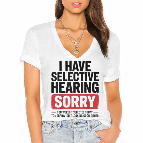 Sarcastic Sayings Introvert I Have Selective Hearing Women's Jersey Short Sleeve Deep V-Neck Tshirt				 - Raresse