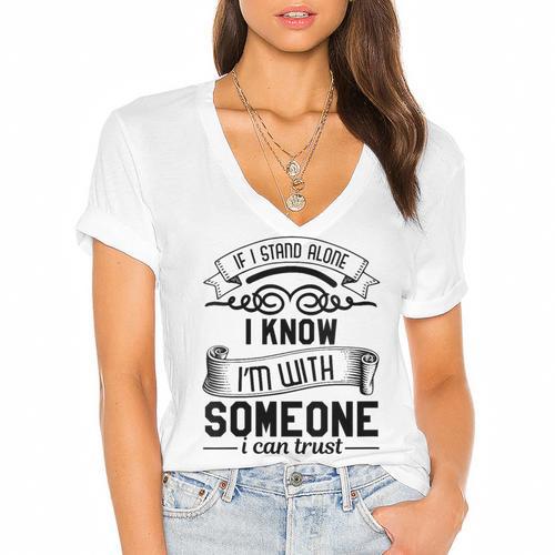 If I Stand Alone I Know I'm With Someone I Trust Introvert Women's Jersey Short Sleeve Deep V-Neck Tshirt				 - Raresse