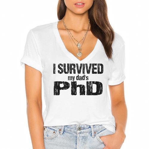 I Survived My Dad's PhD Graduation Women's Jersey Short Sleeve Deep V-Neck Tshirt				 - Best Gift Smart