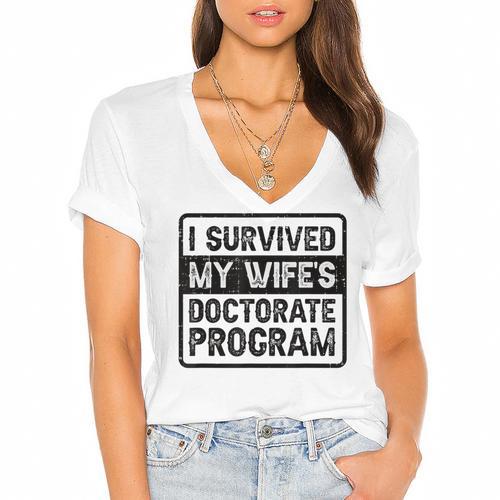 I Survived My Wife's Doctorate Program PhD Graduation Women's Jersey Short Sleeve Deep V-Neck Tshirt - Best Gift Smart