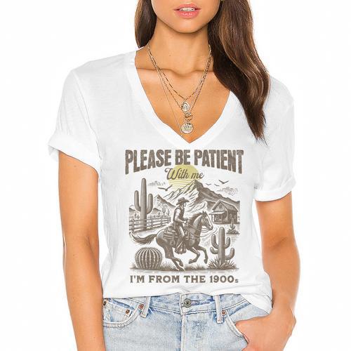 Western Please Be Patient With Me I'm From The 1900s Women's Jersey Short Sleeve Deep V-Neck Tshirt				 - Figerry