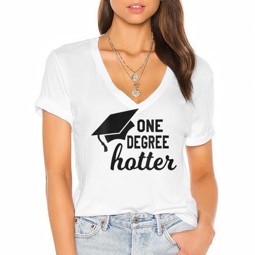 Women's One Degree Hotter College Masters PhD Graduation Party Women's Jersey Short Sleeve Deep V-Neck Tshirt				 - Best Gift Smart