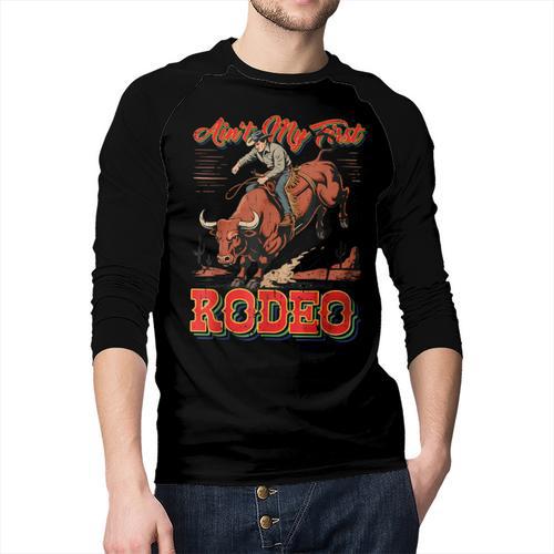 Ain't My First Rodeo Bull Riding Cowboy Dad Rider Boy Men Men Baseball Raglan Shirt - Father's Day Fun