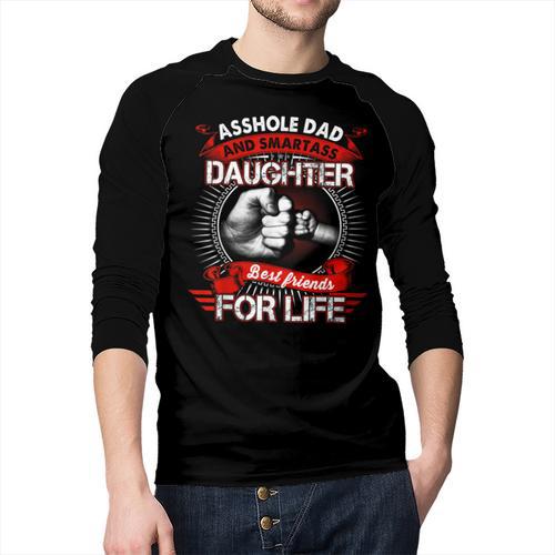 Asshole Dad And Smartass Daughter Best Friend For Life Men Baseball Raglan Shirt - Father's Day Fun