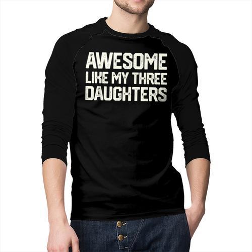 Awesome Like My Three Daughters Dad Joke Small Men Baseball Raglan Shirt - Father's Day Fun