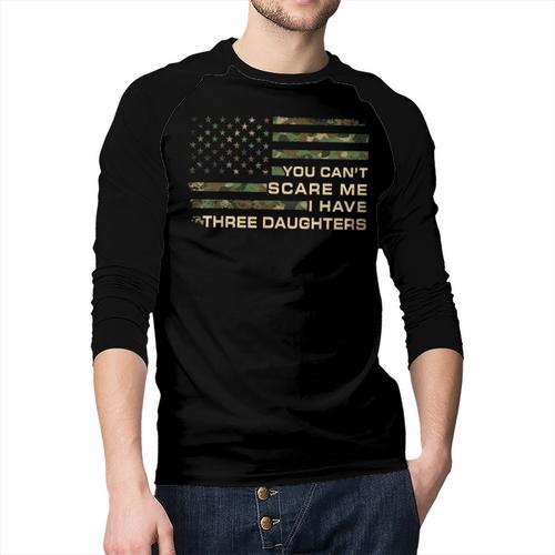 You Can’t Scare Me I Have Three Daughters Fathers Day Dad Men Baseball Raglan Shirt - Father's Day Fun