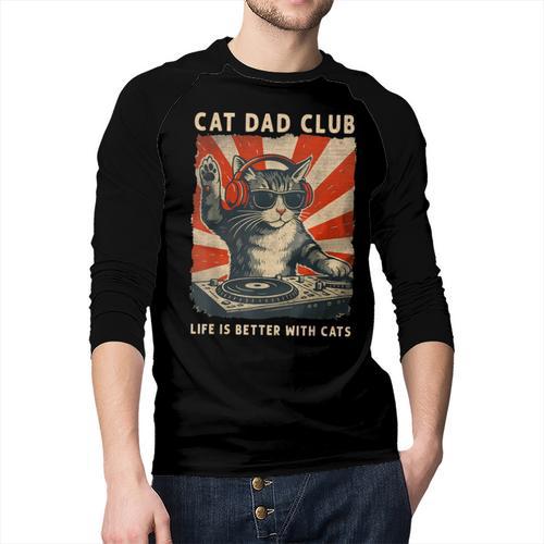 Cat Dad Club Life Is Better With Cats Cat Dad Cat Men Baseball Raglan Shirt - Father's Day Fun