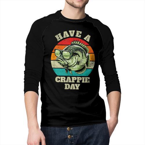 Have A Crappie Day Retro Fishing Sarcastic Dad Men Baseball Raglan Shirt - Father's Day Fun