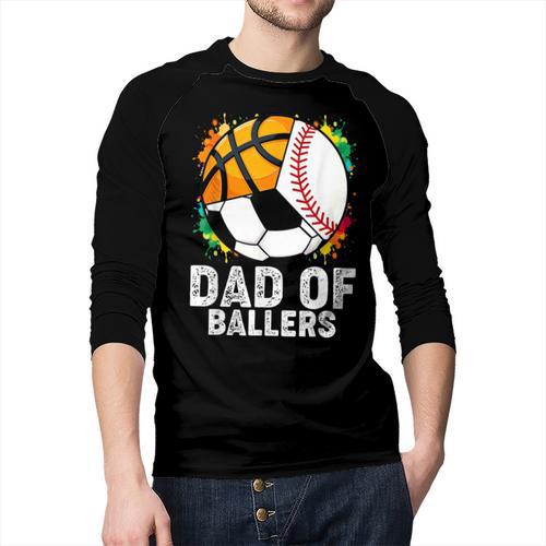 Dad Of Ballers Baseball Soccer Basketball Dad Men Baseball Raglan Shirt - Father's Day Fun