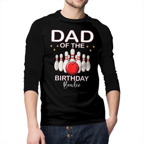 Dad Of The Birthday Bowler Kid Boy Girl Bowling Party Family Men Baseball Raglan Shirt - Father's Day Fun