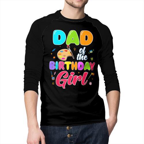 Dad Of The Birthday Girl Painting Art Birthday Girl Family Men Baseball Raglan Shirt - Father's Day Fun