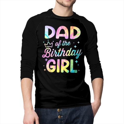 Dad Of The Birthday Girl Tie Dye Girl Bday Party Men Baseball Raglan Shirt - Father's Day Fun
