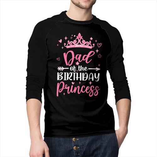 Dad Of The Birthday Princess Birthday Girl Kid Family Men Baseball Raglan Shirt - Father's Day Fun