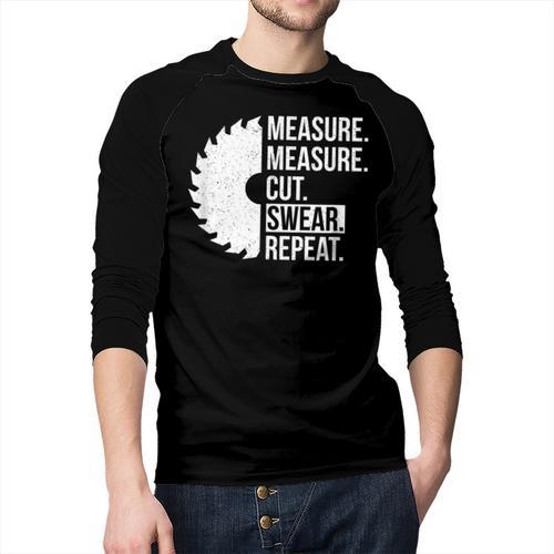 Dad Shirt Measure Cut Swear Handyman Father Day Tshirt Men Baseball Raglan Shirt - Father's Day Fun