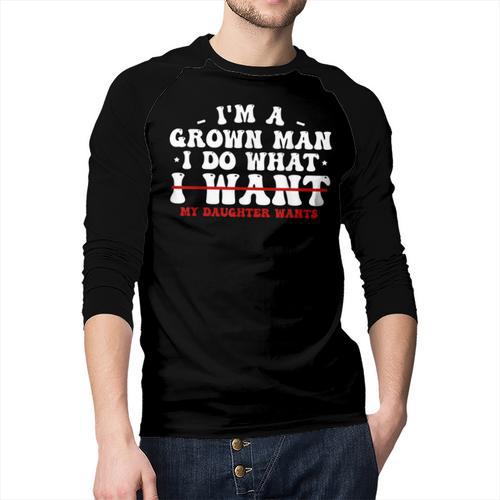 Dad Shirts From Daughter I Do What My Daughter Wants Men Baseball Raglan Shirt - Father's Day Fun