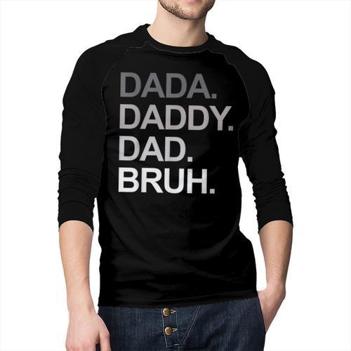 Dada Daddy Dad Bruh Husband Dad Father's Day Men Baseball Raglan Shirt - Father's Day Fun