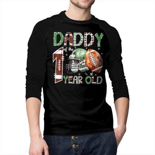 Daddy Of The 1 Year Old Football Lover 1st Birthday Boy Men Baseball Raglan Shirt - Father's Day Fun