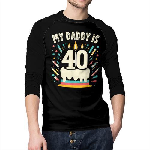 My Daddy Is 40 Years Old Father 40th Birthday Dad Men Baseball Raglan Shirt - Father's Day Fun