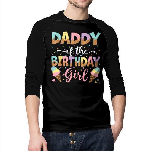 Daddy Of The Birthday Girl Ice Cream Lover Party Men Baseball Raglan Shirt - Father's Day Fun
