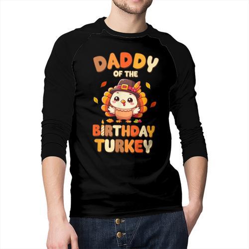 Daddy Of The Birthday Turkey Family 1st Birthday Boy Men Baseball Raglan Shirt - Father's Day Fun