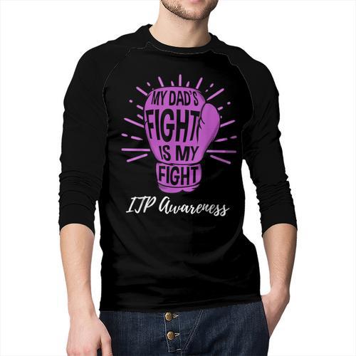 My Dads Fight Is My Fight Immune ITP Awareness Men Baseball Raglan Shirt - Father's Day Fun