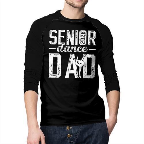 Dance Senior Dad Of A Senior Dancer Father 2026 Men Baseball Raglan Shirt - Father's Day Fun