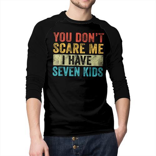 You Don't Scare Me I Have Seven Kids Mom Dad Vintage Retro Men Baseball Raglan Shirt - Father's Day Fun